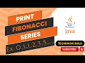 Fibonacci Series Program in Java Most Asked Interview Question Explained
