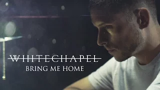 Download Whitechapel - Bring Me Home (OFFICIAL VIDEO) MP3