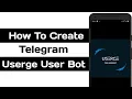 How To Create Telegram Userge User Bot