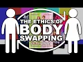 The Unexplored Ethics of Body Swaps