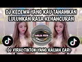 Download Lagu DJ KECEWA YANG KAU TANAMKAN || DJ LUMPUR DAN BERLIAN - IPANK VIRAL TIKTOK YANG KALIAN CARI