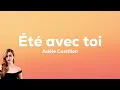 Adèle Castillon - Été avec toi (Paroles)