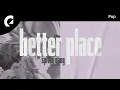 Download Lagu spring gang feat. Astyn Turr - Better Place