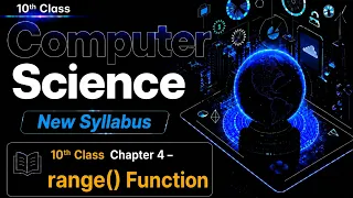 Range function 10th Class New Computer Science chapter 4