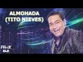 almohada tito nieves letra