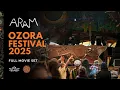 Lagu Aram Believe Lab @ Ozora Festival 2025 [Full Set Movie]
