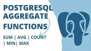 Aggregate Functions in PostgreSQL PostgreSQL Aggregate Functions PostgreSQL Beginner Tutorials