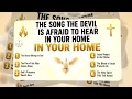 THE SONG THE DEVIL IS AFRAID TO HEAR IN YOUR HOME