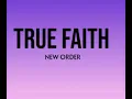 New Order True Faith Lyrics