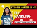 Python in 10 s - File handling Exception handling Ep-5