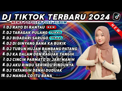 Download MP3 DJ RAYO DI RANTAU x DJ TARAGAK PULANG x DJ BIDADARI SARUGO REMIX TIK TOK VIRAL TERBARU 2024 FULLBASS