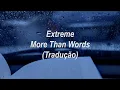 Download Lagu Extreme - More Than Words (Tradução/Legendado)
