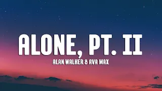 Alan Walker Ava Max Alone Pt II Lyrics 1HOUR 