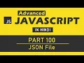 Advanced JavaScript Tutorial in Hindi Part 100 - JSON Data