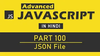 Advanced JavaScript Tutorial in Hindi Part 100 - JSON Data