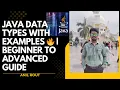 Java Data Types with Examples Beginner to Advanced Guide