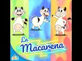La Macarena - Toy Cantando