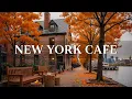 Download Lagu Cozy Autumn Morning in New York Café 🍂 Smooth Jazz \u0026 Bossa Nova Instrumental for Study and Relax