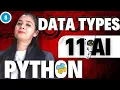PYTHON Data Types Class 11 - AI 843