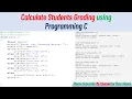 calculate students grading using c else if Statement Programming C Computer Program
