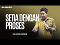 Lagu Setia Dengan Proses - Ps. David Herson