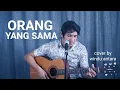 Download Lagu ORANG YANG SAMA - VIRGOUN COVER