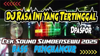dj rasa ini yang tertinggal dj trap horor bass battle sumbersewu 2025