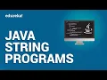 Java String Programs String Examples in Java Java Certification Training Edureka