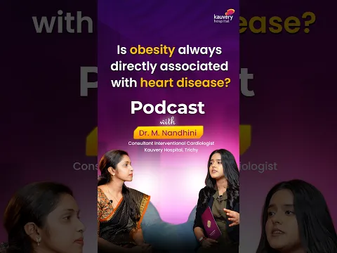 Is obesity always linked to heart disease? I Dr. M. Nandhini Kauvery Hospital Trichy I Tamil Shorts