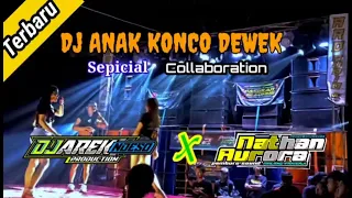 Download DJ ANAK KONCO DEWEK sepcial Collaboration @DJAREKNDESOPRODUCTIONft@nathanauroramusic4997 MP3