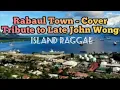 Lagu Rabaul Town | John Wong | AI Cover 2026