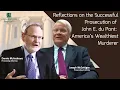 Reflections on the Successful Prosecution of John E du Pont America s Wealthiest Murderer