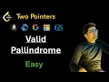 Valid Palindrome - Two Pointers