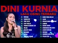Download Lagu REHANA, REHANA, DINI KURNIA FULL ALBUM TERBARU 2025, KOPLO OSING TERPOPULER, VIRAL TIKTOK 2025