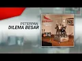 Download Lagu Peterpan - Dilema Besar (Official Lyrics Video)