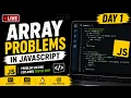 Solving Array Problems in JavaScript Beginner to Intermediate DAY 1