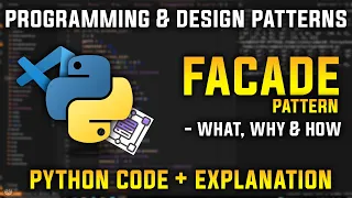 Facade Pattern - Simplify Complex Systems Programming and Design Patterns in Python