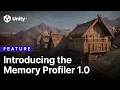 Memory Profiler Introduction to the 1 0 Release Unity