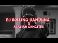 Download Lagu DJ ROLLING BANDUNG X ARABIAN GANGSTER (SERAM)