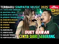 Lagu CINTA DARI SEBERANG - BAHTERA CINTA - RINDUNYA HATIKU | TERBARU SIMPATIK MUSIC 2025