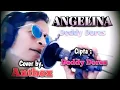 Lagu ANGELINA_Deddy Dores || Cover by. Anthox#terbaru