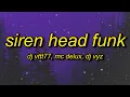 Download Lagu SIREN HEAD FUNK (Slowed)