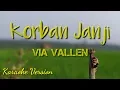 Download Lagu Korban Janji - Via Vallen (Tanpa Vokal)