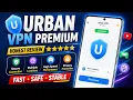 How to Use Urban VPN How to Use Urban VPN App Urban VPN Premium Urban VPN App
