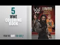 Top 10 WWE Coloring Book 2018 WWE Jumbo Colouring Activity Book