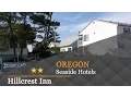 Hillcrest Inn - Seaside Hotels Oregon