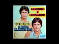 Download Lagu 1ª Faixa ( A Construção) 1º Disco de Leandro e Leonardo 1983