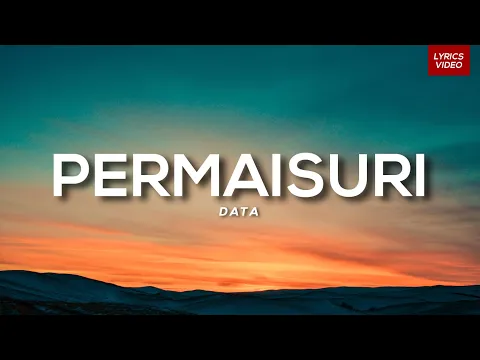 Download MP3 Data - Permaisuri (Lirik Video) HD