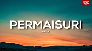 data permaisuri lirik video hd