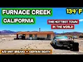 FURNACE CREEK - The Hottest Town On Earth